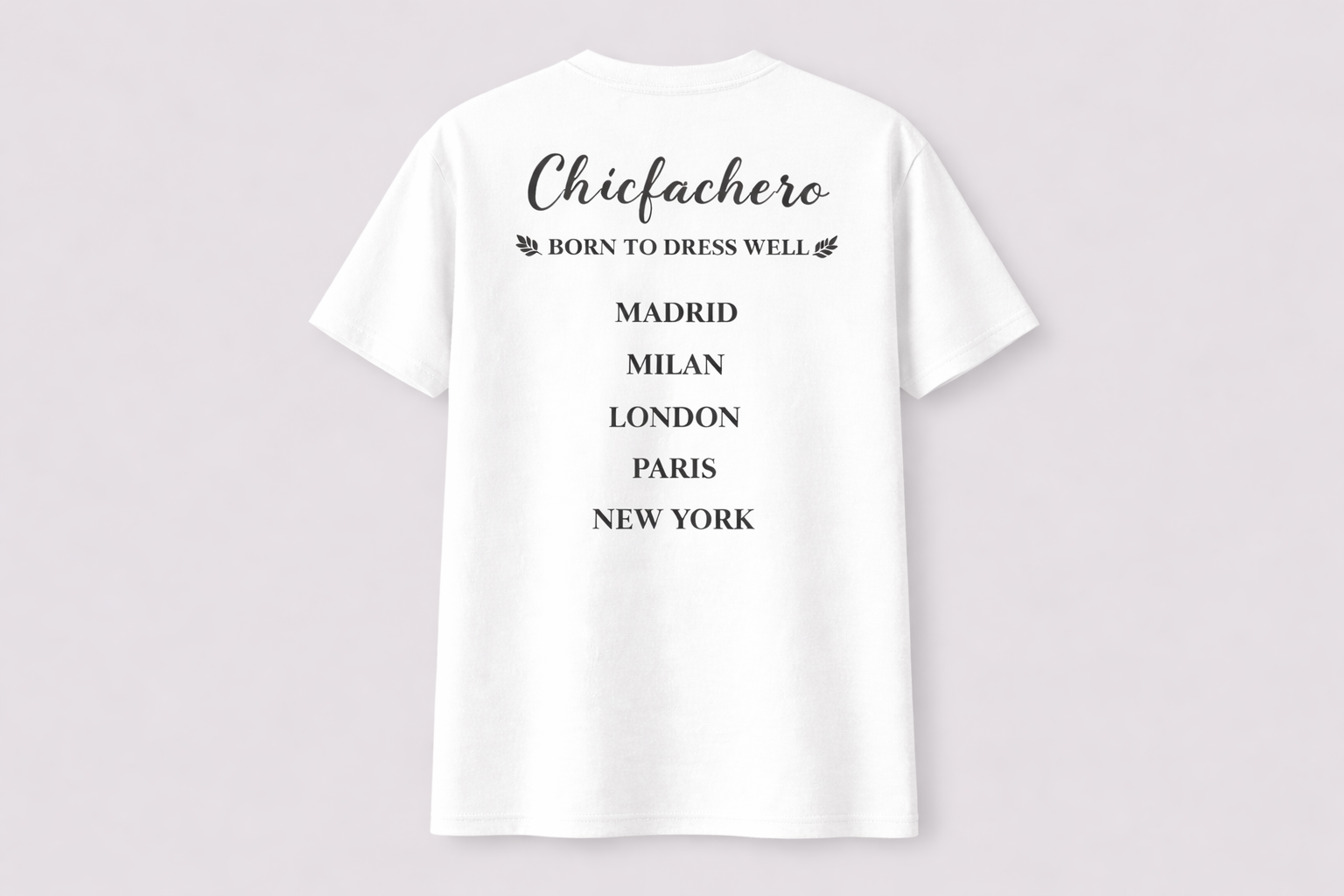 Chicfachero “Born to Dress Well” Signature Tee White